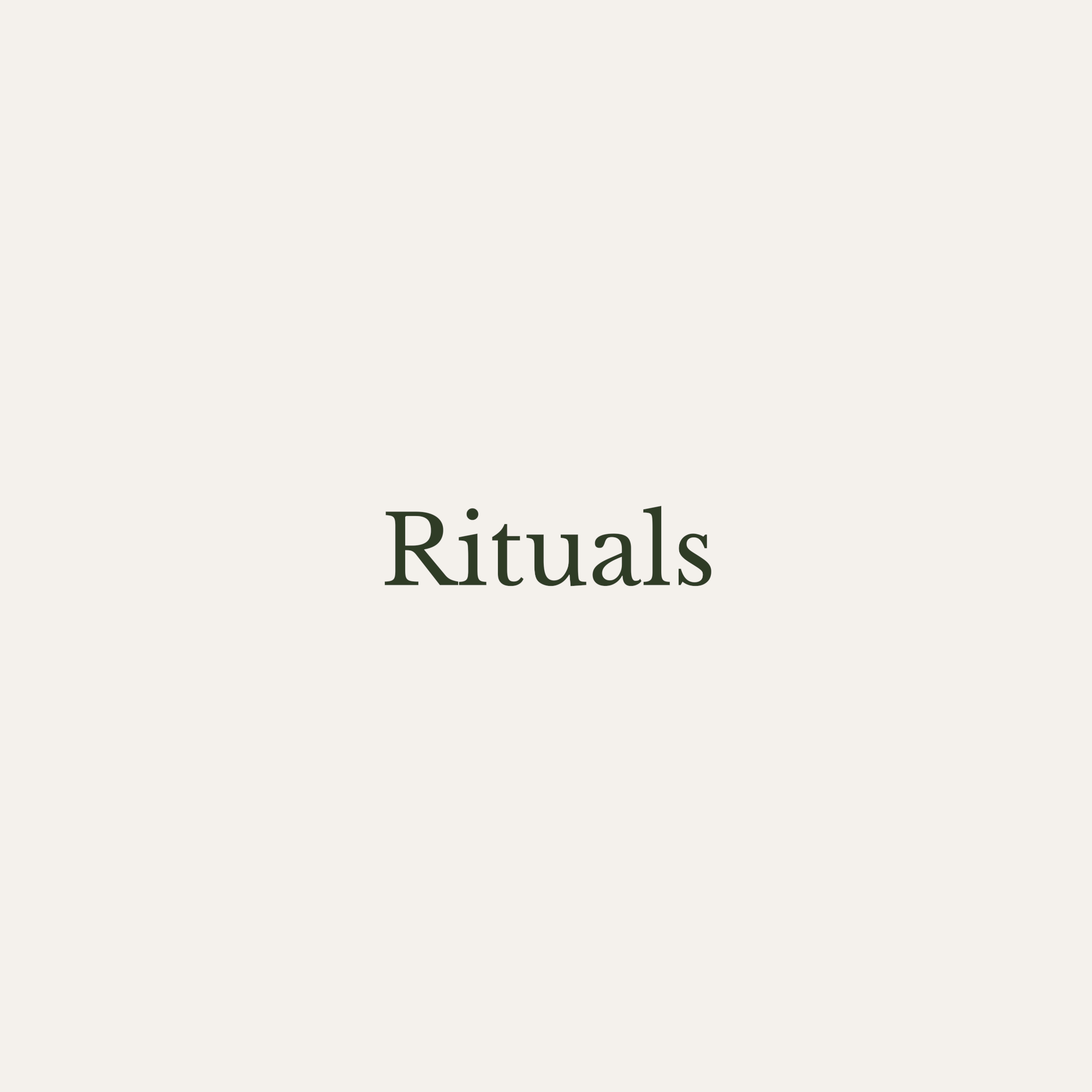 Rituals